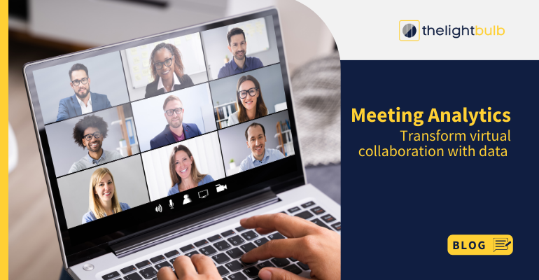 Meeting analytics for better virtual collaboration