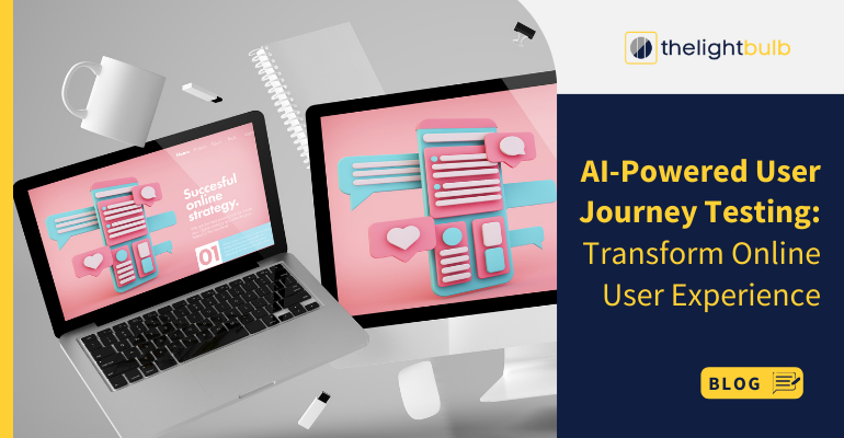 Transform Online Experience With AI-Powered User Journey Testing